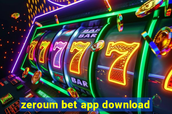 zeroum bet app download